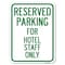 Signmission Parking Reserved for Hotel Staff Heavy-Gauge Alum Rust Proof Parking Sign, 18" x 24", A-1824-23384 A-1824-23384 - alternate 1